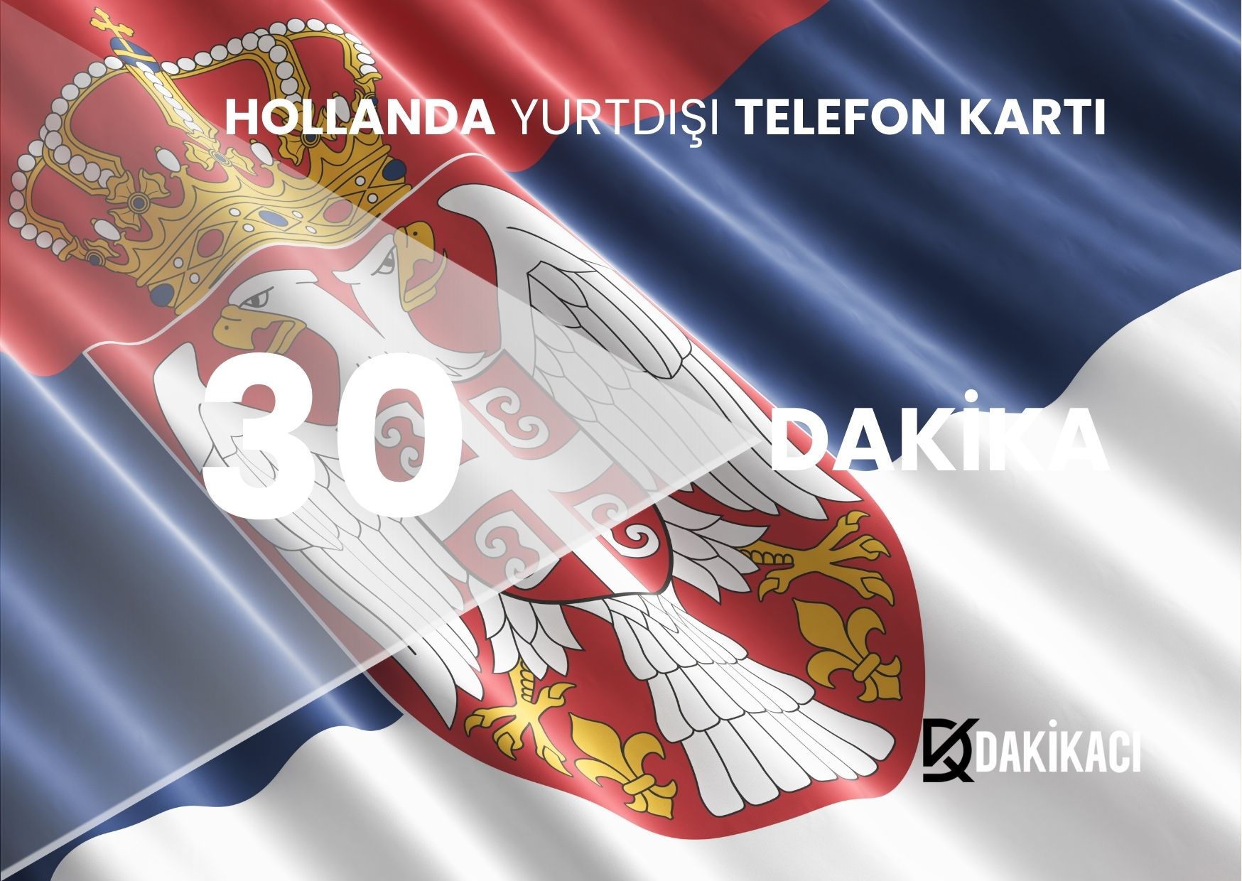 HOLLANDA YURTDIŞI 30 DAKİKA PAKETİ